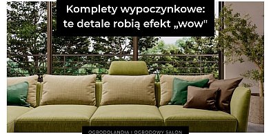 Komplety wypoczynkowe: te detale robią efekt „wow” (i naprawdę mają znaczenie)
